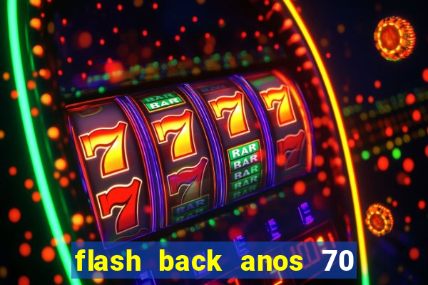 flash back anos 70 80 90 download gratis