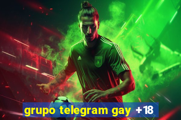 grupo telegram gay +18