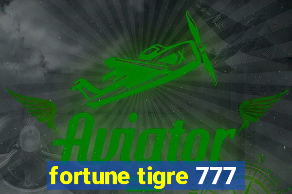 fortune tigre 777