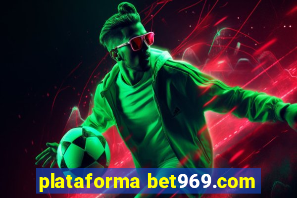 plataforma bet969.com