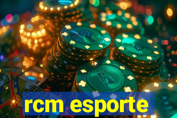 rcm esporte