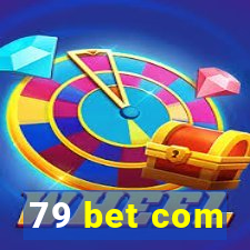 79 bet com