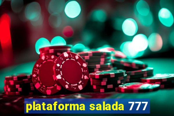 plataforma salada 777