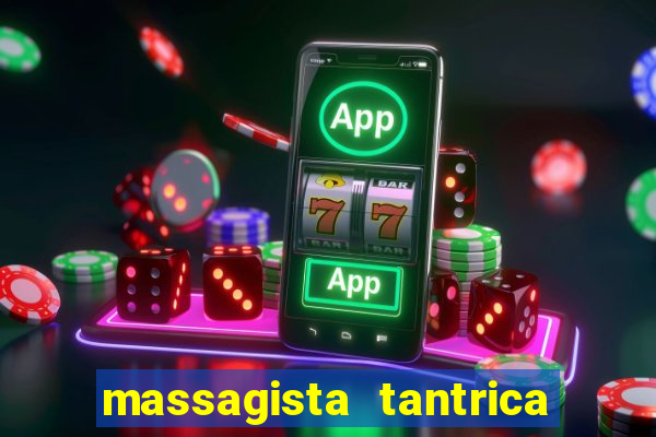 massagista tantrica porto alegre