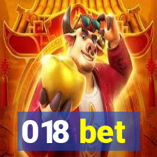 018 bet