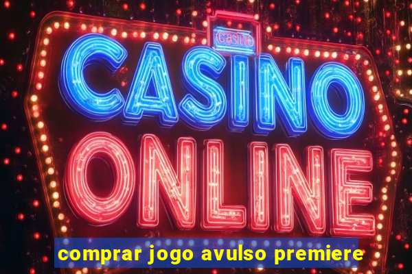 comprar jogo avulso premiere