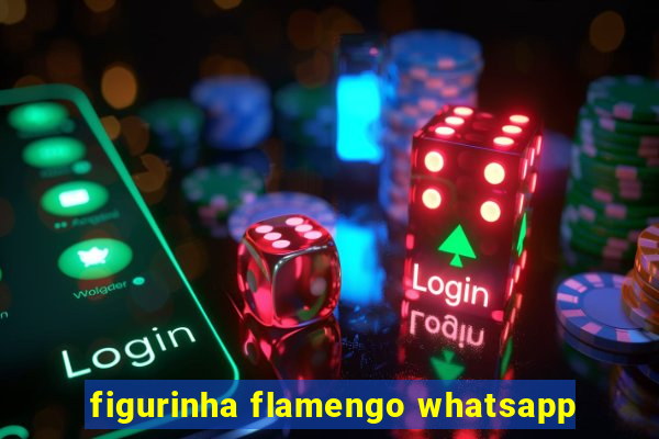 figurinha flamengo whatsapp