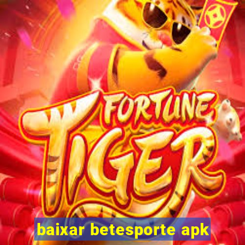 baixar betesporte apk