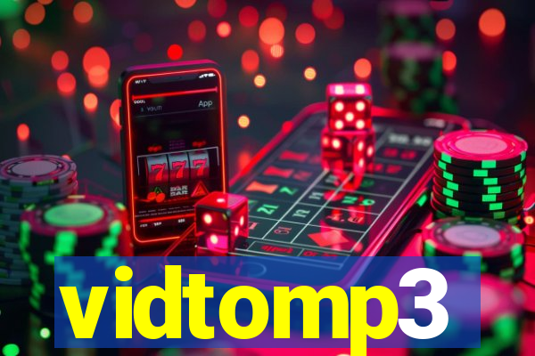 vidtomp3