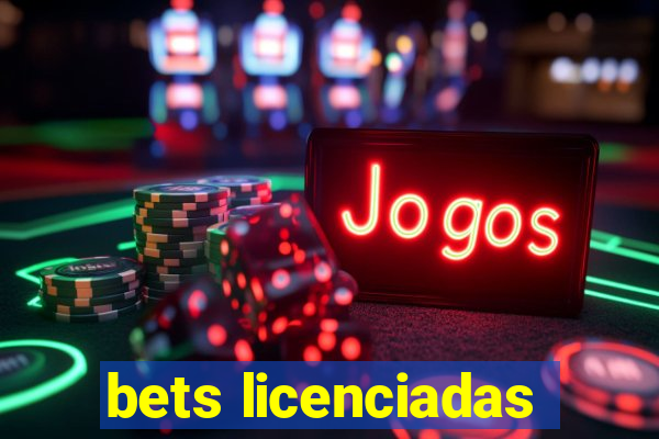 bets licenciadas