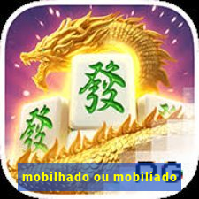 mobilhado ou mobiliado