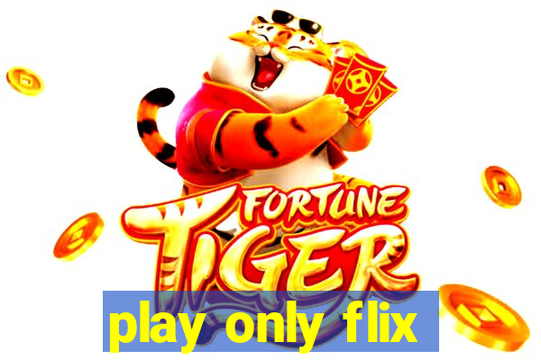 play only flix