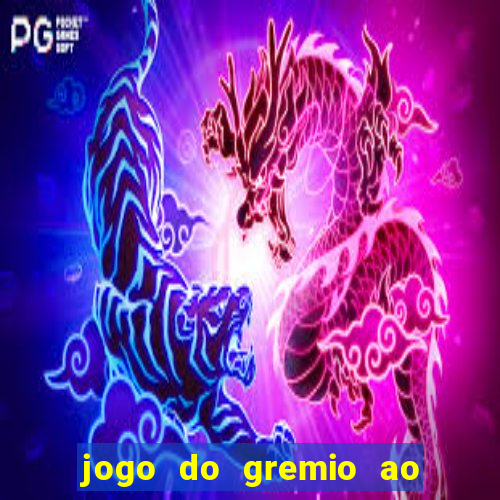 jogo do gremio ao vivo hd