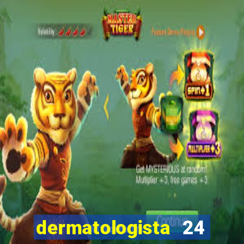 dermatologista 24 horas sp