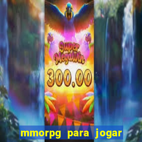 mmorpg para jogar com amigos