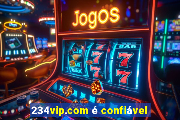 234vip.com é confiável