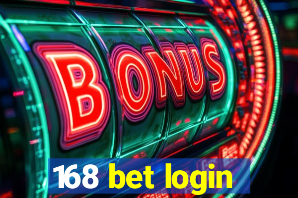 168 bet login