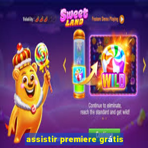 assistir premiere grátis