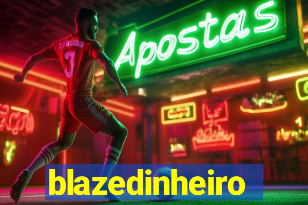 blazedinheiro