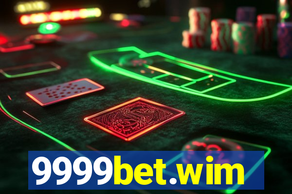 9999bet.wim