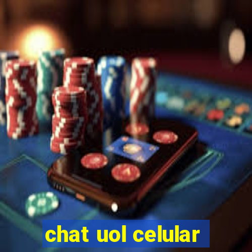 chat uol celular