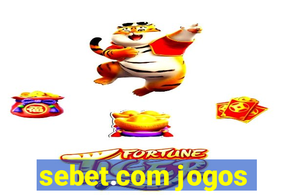 sebet.com jogos