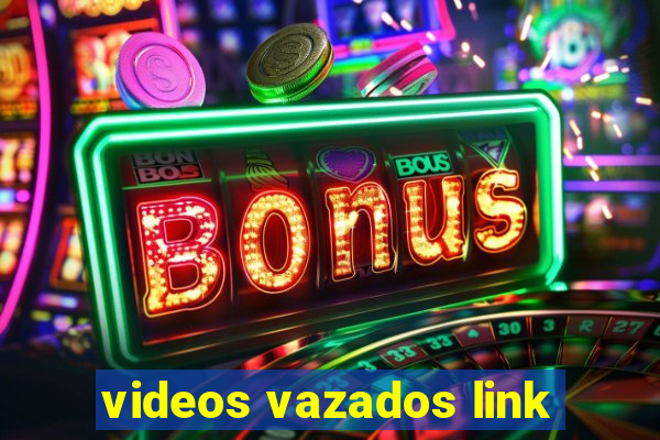 videos vazados link