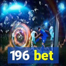 196 bet