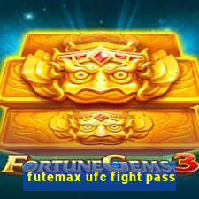 futemax ufc fight pass