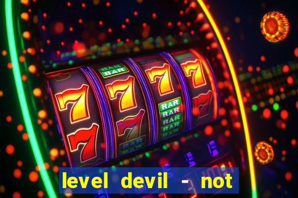 level devil - not a troll game