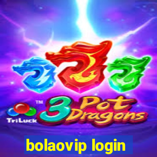 bolaovip login