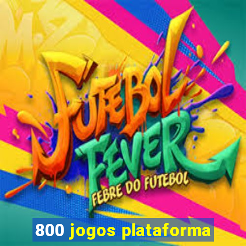 800 jogos plataforma