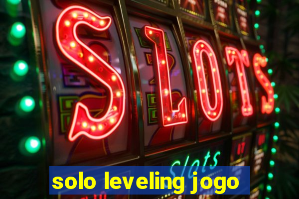 solo leveling jogo