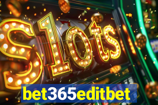 bet365editbet