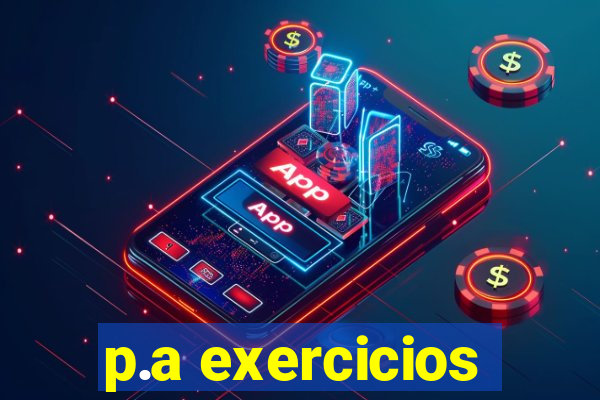 p.a exercicios