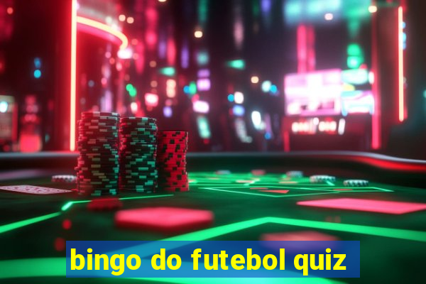 bingo do futebol quiz