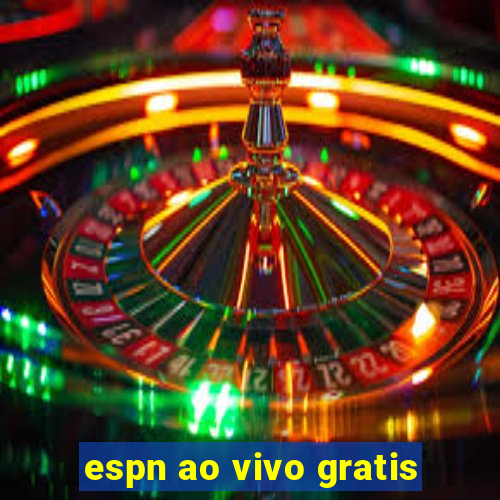 espn ao vivo gratis