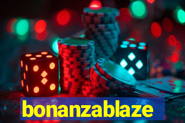 bonanzablaze