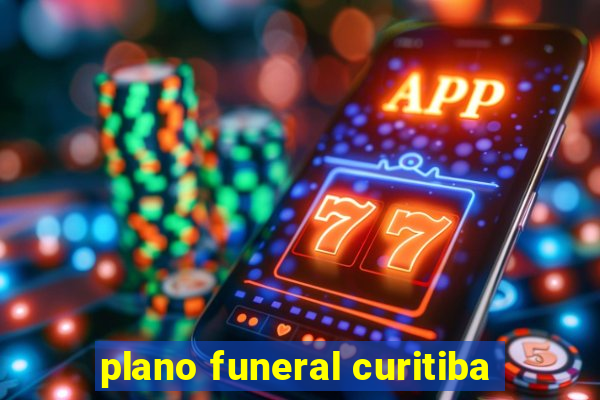 plano funeral curitiba