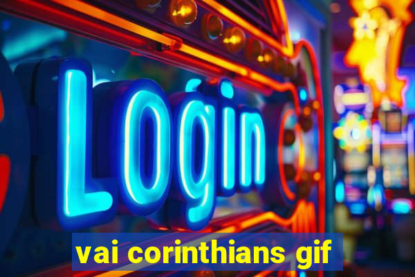 vai corinthians gif