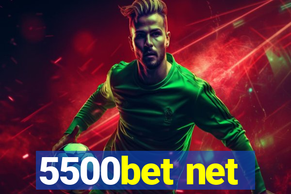 5500bet net