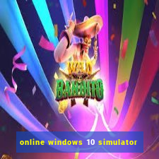 online windows 10 simulator