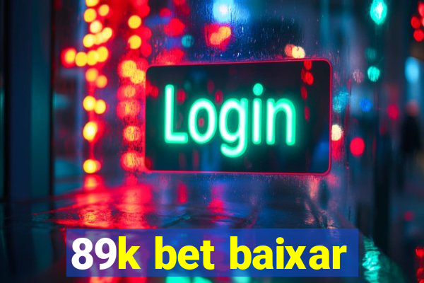 89k bet baixar