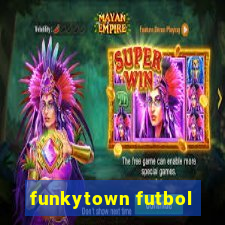 funkytown futbol