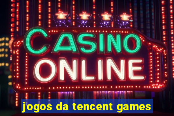 jogos da tencent games