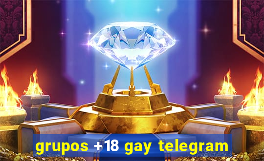 grupos +18 gay telegram