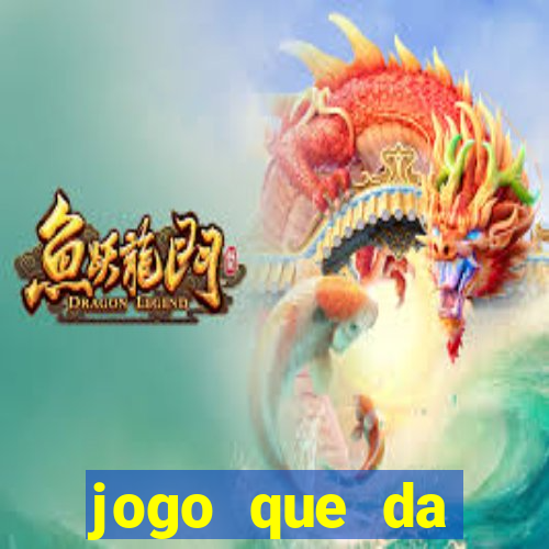 jogo que da dinheiro de verdade sem precisar depositar