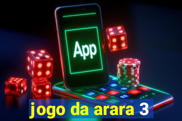 jogo da arara 3