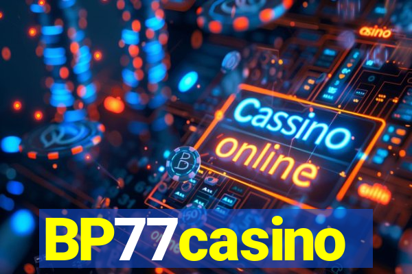 BP77casino