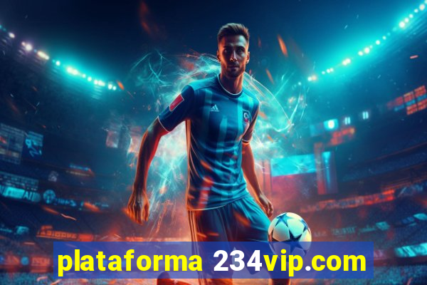 plataforma 234vip.com